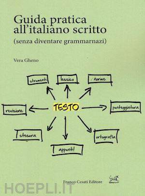 gheno vera - guida pratica all'italiano scritto (senza diventare grammarnazi)