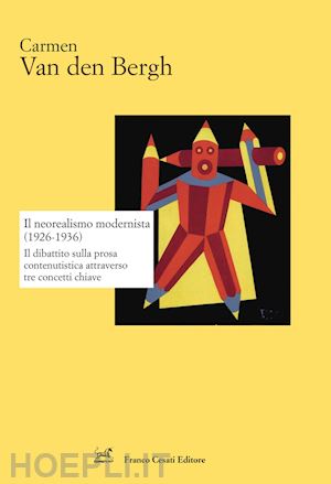 van den bergh carmen - neorealismo modernista (1926-1936). il dibattito sulla prosa contenutistica attr