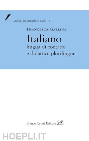 gallina francesca - italiano lingua di contatto e didattica plurilingue