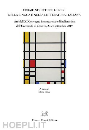 pirvu e. (curatore) - forme, strutture, generi nella lingua e nella letteratura italiana