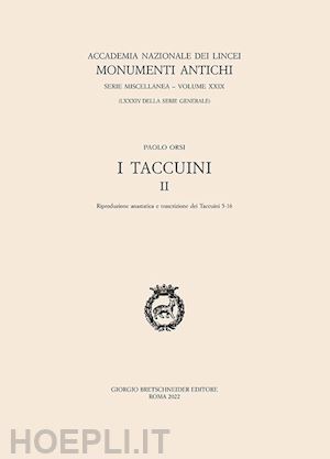 orsi paolo - i taccuini . vol. 2: riproduzione anastatica e trascrizione dei taccuini 5-16