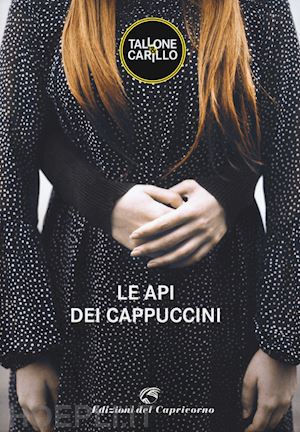 tallone massimo; carillo biagio fabrizio - le api dei cappuccini