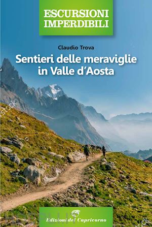 trova claudio - sentieri delle meraviglie in valle d'aosta