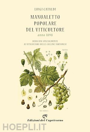 cataldi luigi - manualetto popolare del viticultore dedicato specialmente ai viticultori delle c