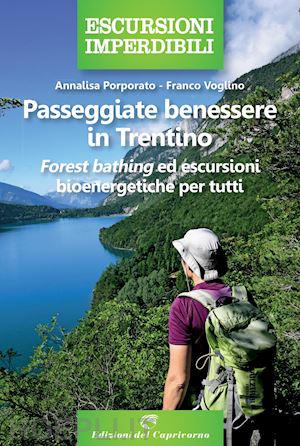 porporato annalisa; voglino franco - passeggiate benessere in trentino