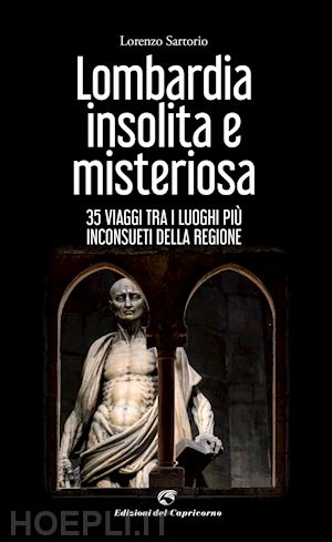 sartorio lorenzo - lombardia insolita e misteriosa