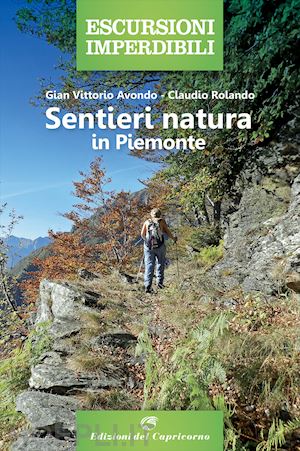 avondo gian vittorio; rolando claudio - sentieri natura in piemonte