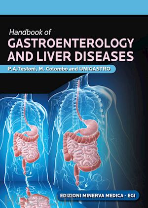 testoni p. alberto; colombo massimo - handbook of gastroenterology and liver diseases