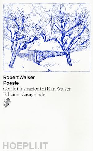 walser robert; rossi a. (curatore) - poesie. testo tedesco a fronte. ediz. bilingue