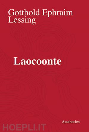 lessing gotthold ephraim - laocoonte
