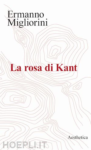 migliorini ermanno - la rosa di kant