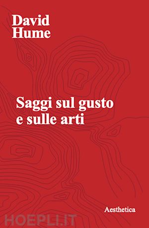 hume david - saggi sul gusto e sulle arti