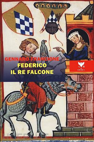 francione gennaro - federico il re falcone