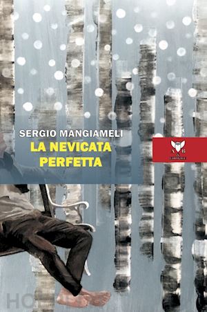 mangiameli sergio - la nevicata perfetta