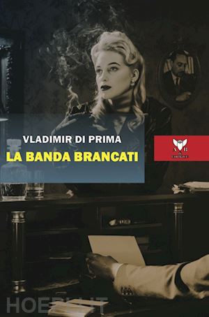 di prima vladimir - la banda brancati