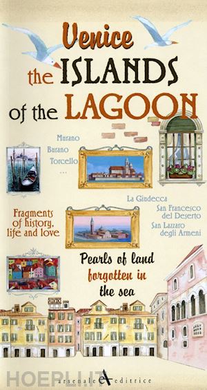 cavarzere giovanni - venice. the islands of the lagoon. pearls of land forgotten in the sea