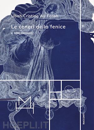 ali farah ubah cristina - le ceneri della fenice e altri racconti