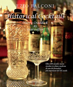 falconi ezio - historical cocktails. harry craddock 85 years after