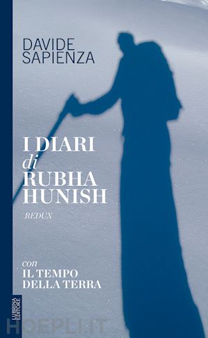 sapienza davide - i diari di rubha hunish. con il tempo della terra. redux