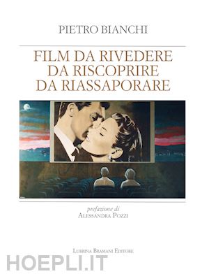 bianchi pietro - film da rivedere, da riscoprire, da riassaporare