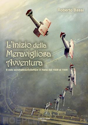 bassi roberto - l'inizio della meravigliosa avventura