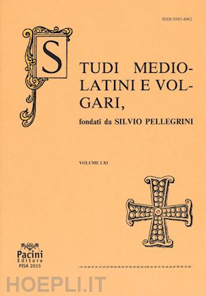  - studi mediolatini e volgari (2015). ediz. italiana e spagnola. vol. 61