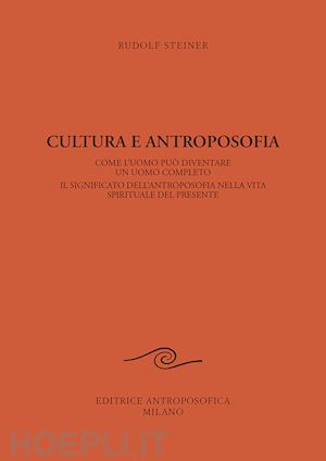 steiner rudolf - cultura e antroposofia