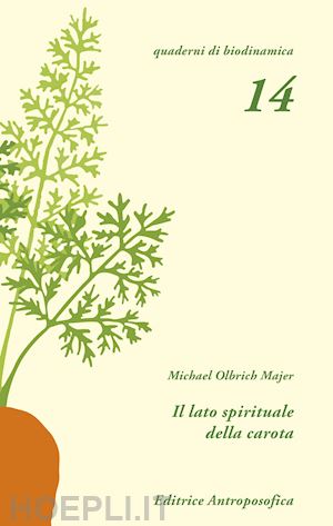 olbrich mejer michael - il lato spirituale della carota