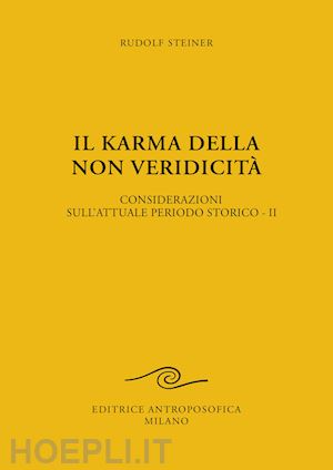 steiner rudolf - il karma della non veridicita'