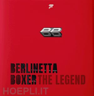 buzzonetti d.(curatore) - berlinetta boxer. the legend. ediz. inglese