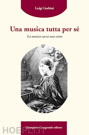 garbini luigi - una musica tutta per se'