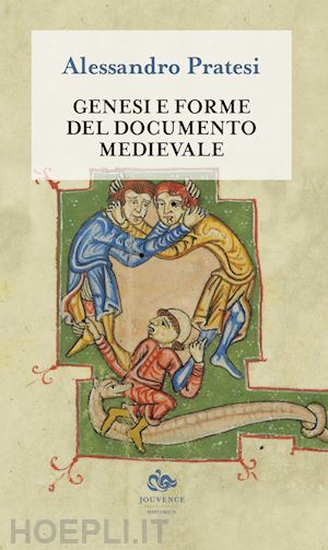 pratesi alessandro - genesi e forme del documento medievale