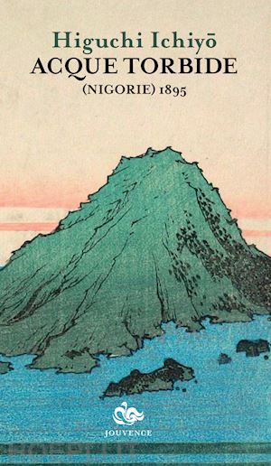 ichiyo higuchi - acque torbide (nigorie) 1895