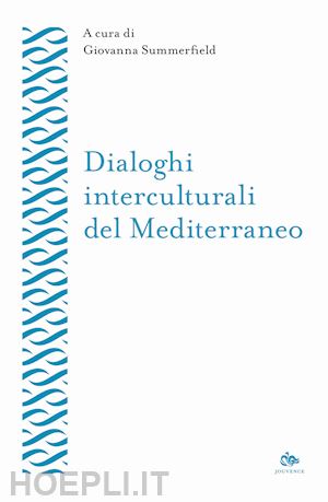 summerfield g. (curatore) - dialoghi interculturali del mediterraneo