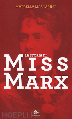 mascarino marcella - la storia di miss marx