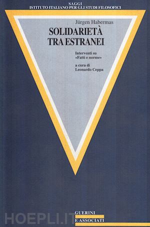 habermas jurgen - solidarieta' tra estranei