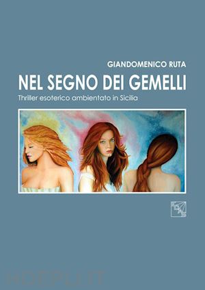 ruta giandomenico - nel segno dei gemelli