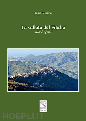 pollicino tanjo - la vallata del fitalia. ricordi sparsi