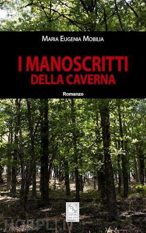 mobilia maria eugenia - i manoscritti della caverna