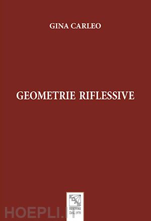 carleo gina - geometrie riflessive