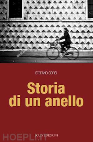 corsi stefano - storia di un anello