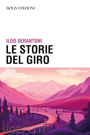 serantoni ildo - le storie del giro