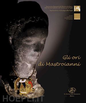 di capua m.(curatore) - gli ori di mastroianni