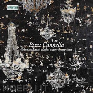 demina n.(curatore); eccher d.(curatore) - pizzi cannella. salon de musique and other paintings. ediz. italiana e russa