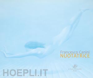 di stefano f.(curatore) - francesco canini. nuotatrice