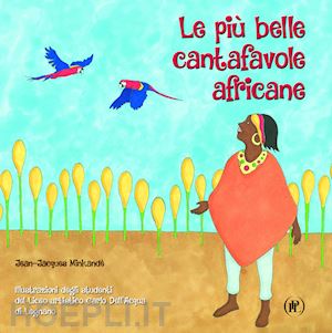 mikande' jean-jacques - le piu' belle cantafavole africane