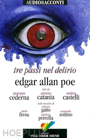 poe edgar allan - tre passi nel delirio. con cd audio