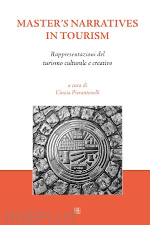 pierantonelli c. (curatore) - master's narratives in tourism