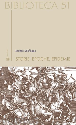 sanfilippo matteo - storie, epoche, epidemie