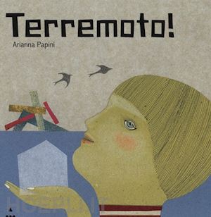 papini arianna - terremoto! ediz. illustrata